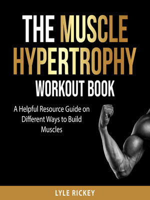 cover image of The Muscle Hypertrophy Workout Book
